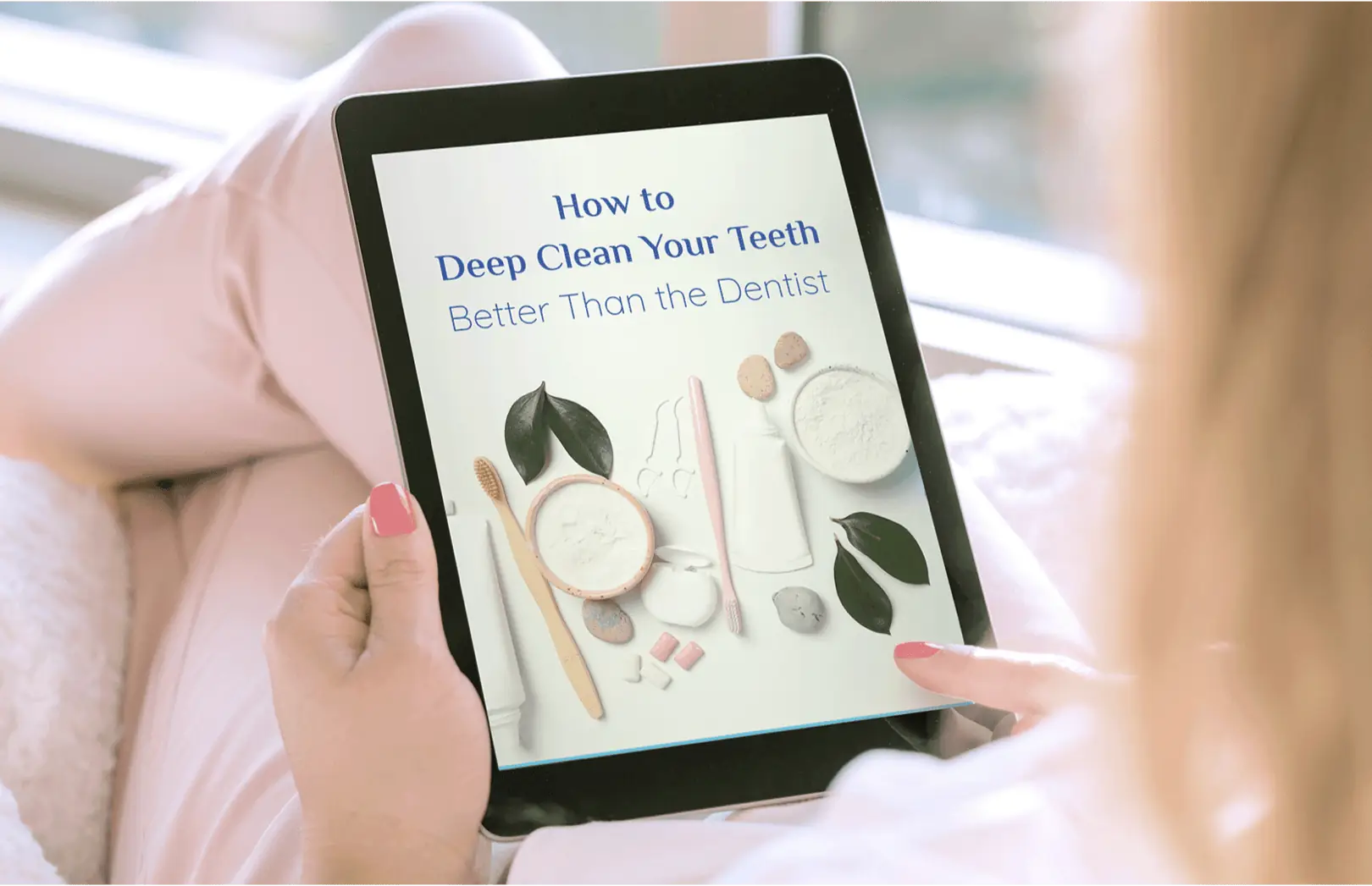 How To Deep Clean Your Teeth Better Than The Dentist bonus guide